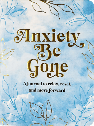 Peter Pauper Press Journal - Anxiety Be Gone - Books, Cards & Stationery